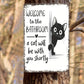 Cute Cat Bathroom Decor Sign